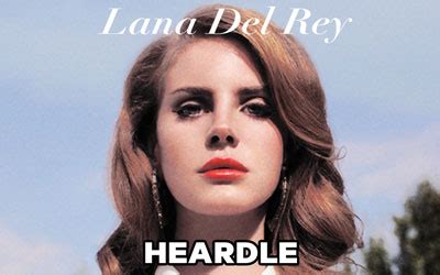 lana heardle|Share Lana del Rey Heardle